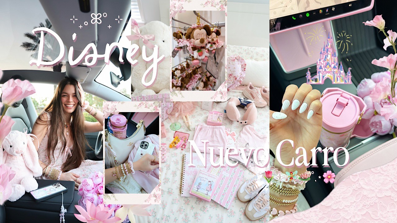 Disney Vlog ⊹₊🏰⊹🎀˖𓍢ִ໋🌷͙֒✧🧚‍♀️ - Una semana conmigo ‎₊✧  - Mi primer carro, Tesla