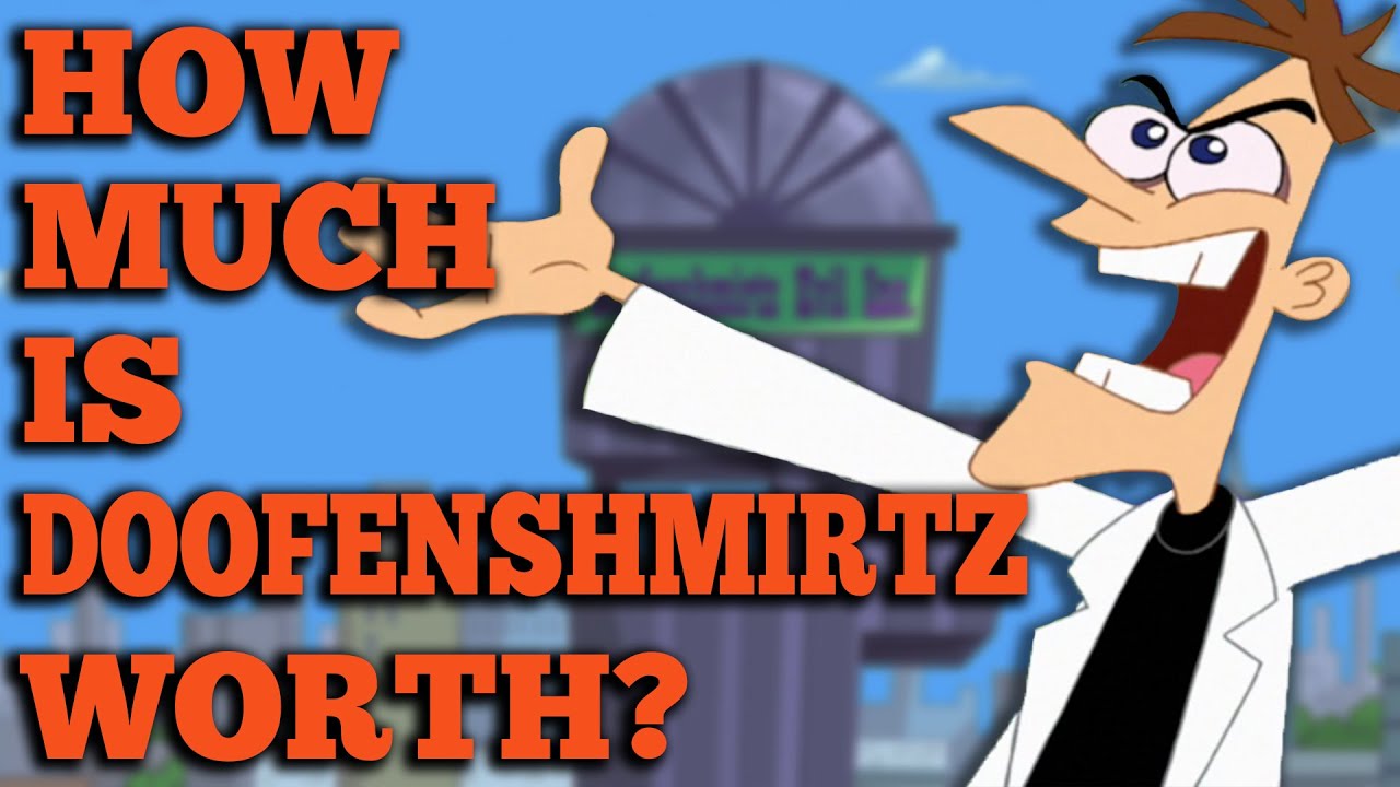 How Much is Heinz Doofenshmirtz Worth?