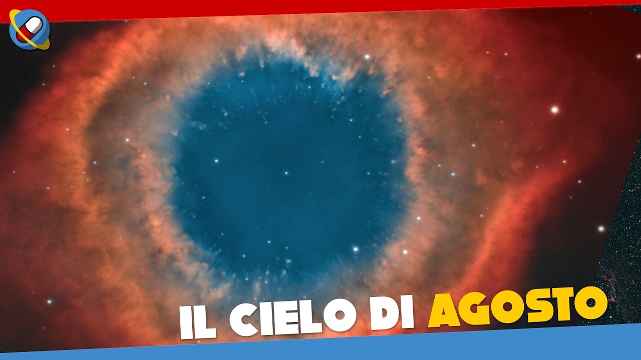 ASTROFOTOGRAFIA - Il CIELO di AGOSTO. Il ritorno di CASSIOPEA e l'esplosione di colori della HELIX!