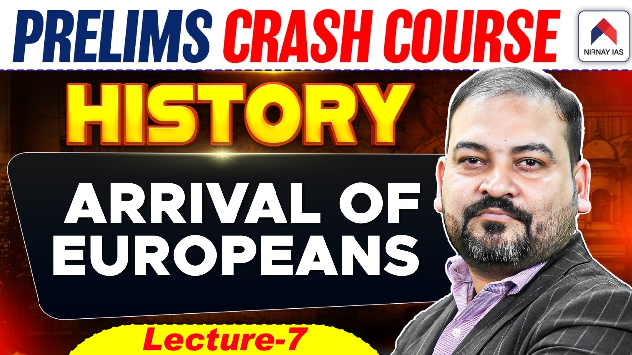 Arrival of Europeans in India One Shot | L 7 | History Lecture for UPSC 2026 | History by Rohit Sir