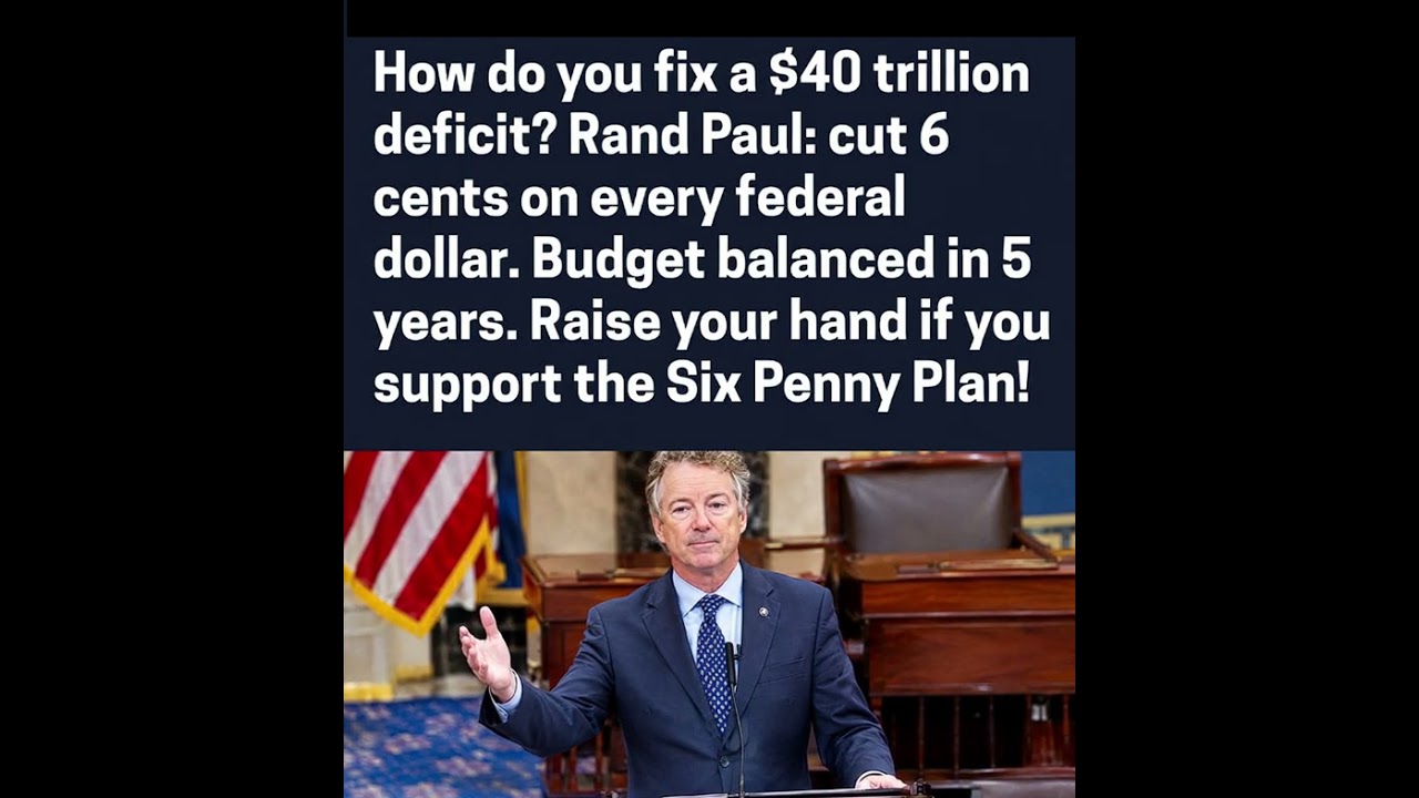 Rand Paul&rsquo;s Six Penny Plan Seeks to Balance Federal Budget in Five Years