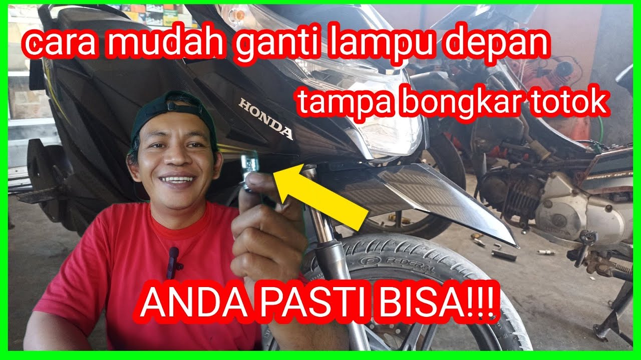 cara ganti lampu depan tanpa bongkar totok@mbahsemootomotif3136