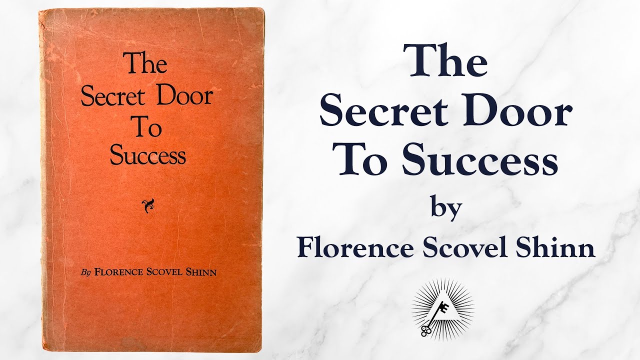The Secret Door To Success (1940) by Florence Scovel Shinn