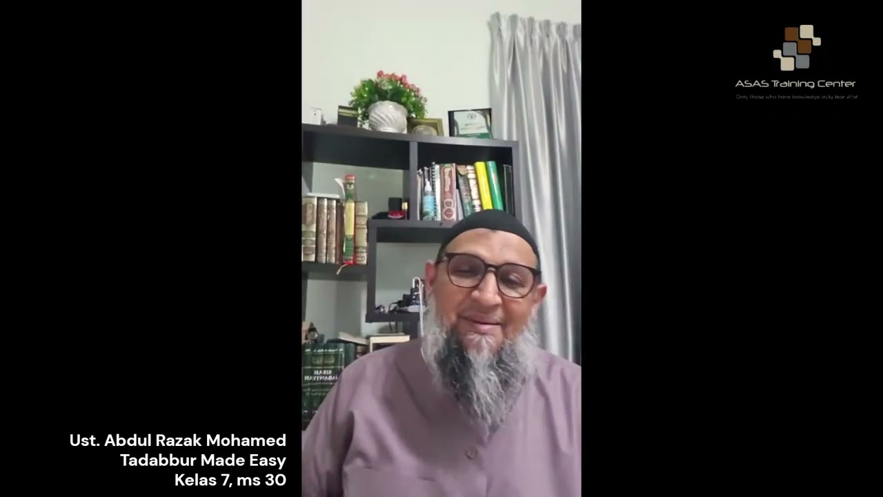 Tadabbur Made Easy - Ust. Abd. Razak Mohamed - Kelas 7