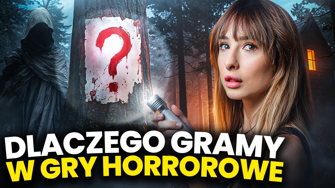 DLACZEGO ludzie GRAJĄ W HORRORY? /Psychologia gier