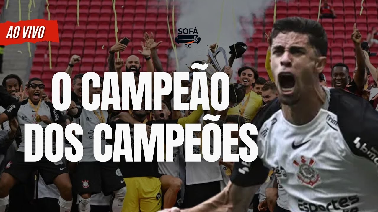 Supercopa pegou fogo + estreia do Brasileirão com clássico e vexames | Sofá FC AO VIVO