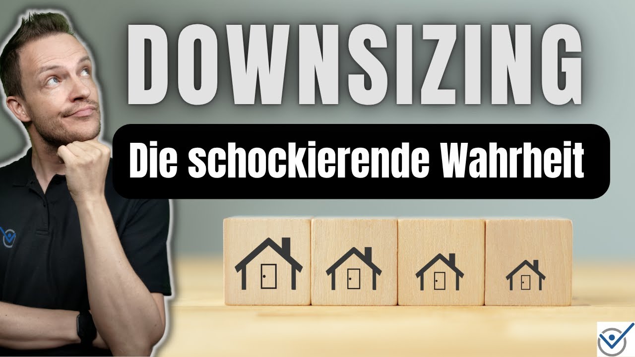 Die schockierende Wahrheit über DOWNSIZING (über die niemand spricht?!)