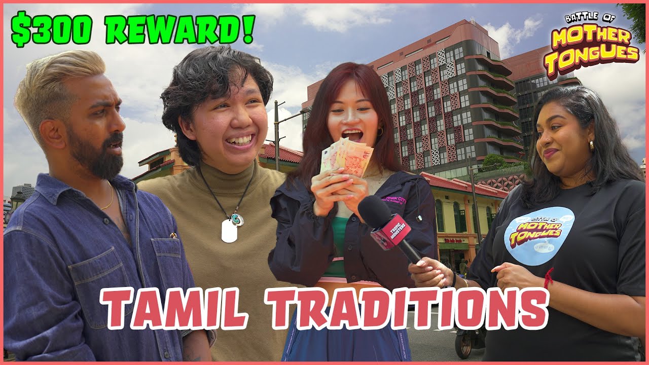 Ep3 We Tested Singaporeans’ MOTHER TONGUES with a $300 Reward! | Tamil Traditions