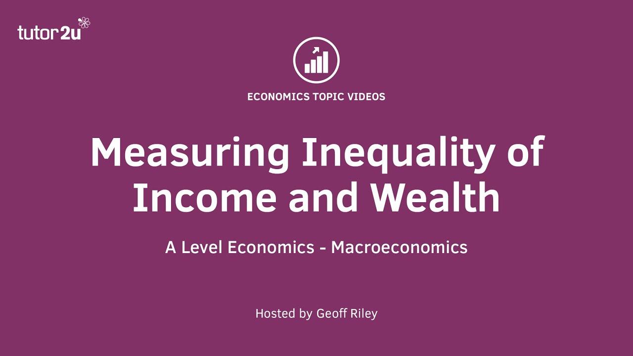 Measuring Income Inequality - A Level and IB Economics