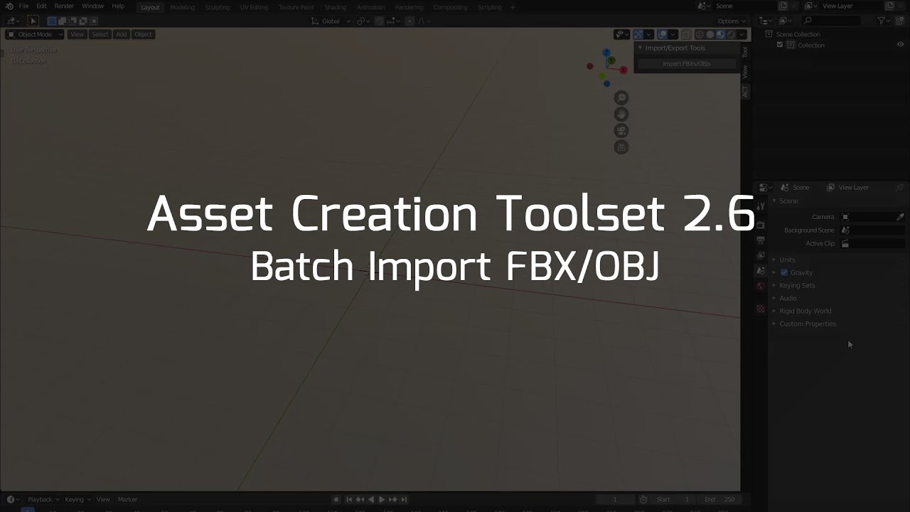 Asset Creation Toolset 2.6 - Batch Import FBX/OBJ Tool (Blender Addon)