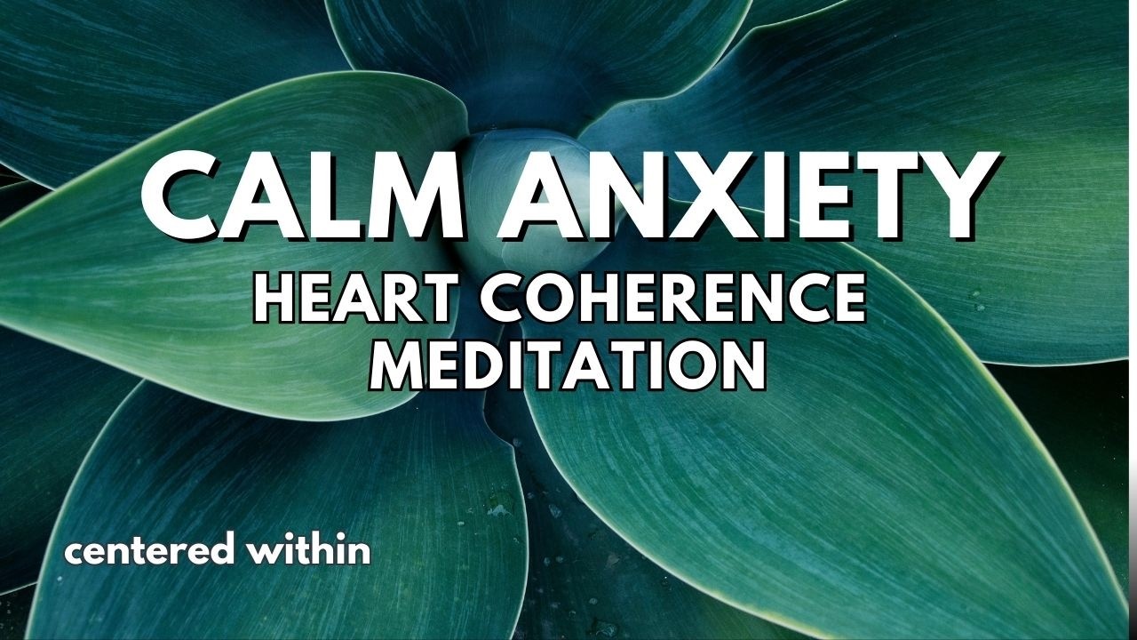 Calm Anxiety, Stress & Overwhelm | Heart Coherence Meditation (12-Minute Nervous System Regulation)