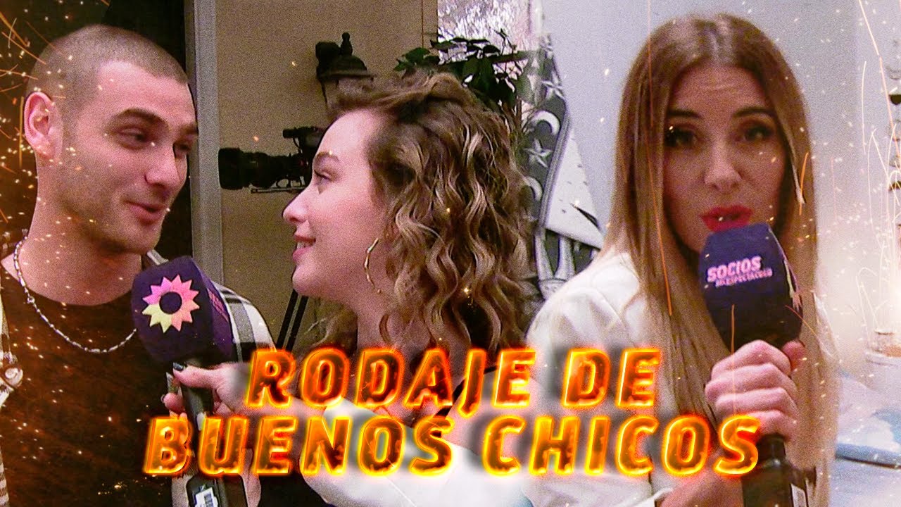 Imágenes exclusivas del rodaje de "Buenos Chicos" en la previa del estreno