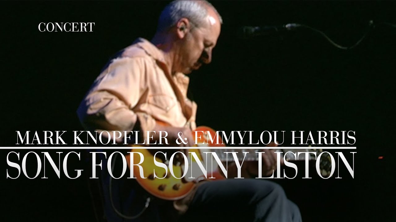 Mark Knopfler & Emmylou Harris - Song For Sonny Liston (Real Live Roadrunning | Official Live Video)