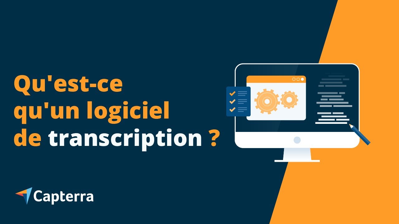 Qu'est-ce qu'un logiciel de transcription ?