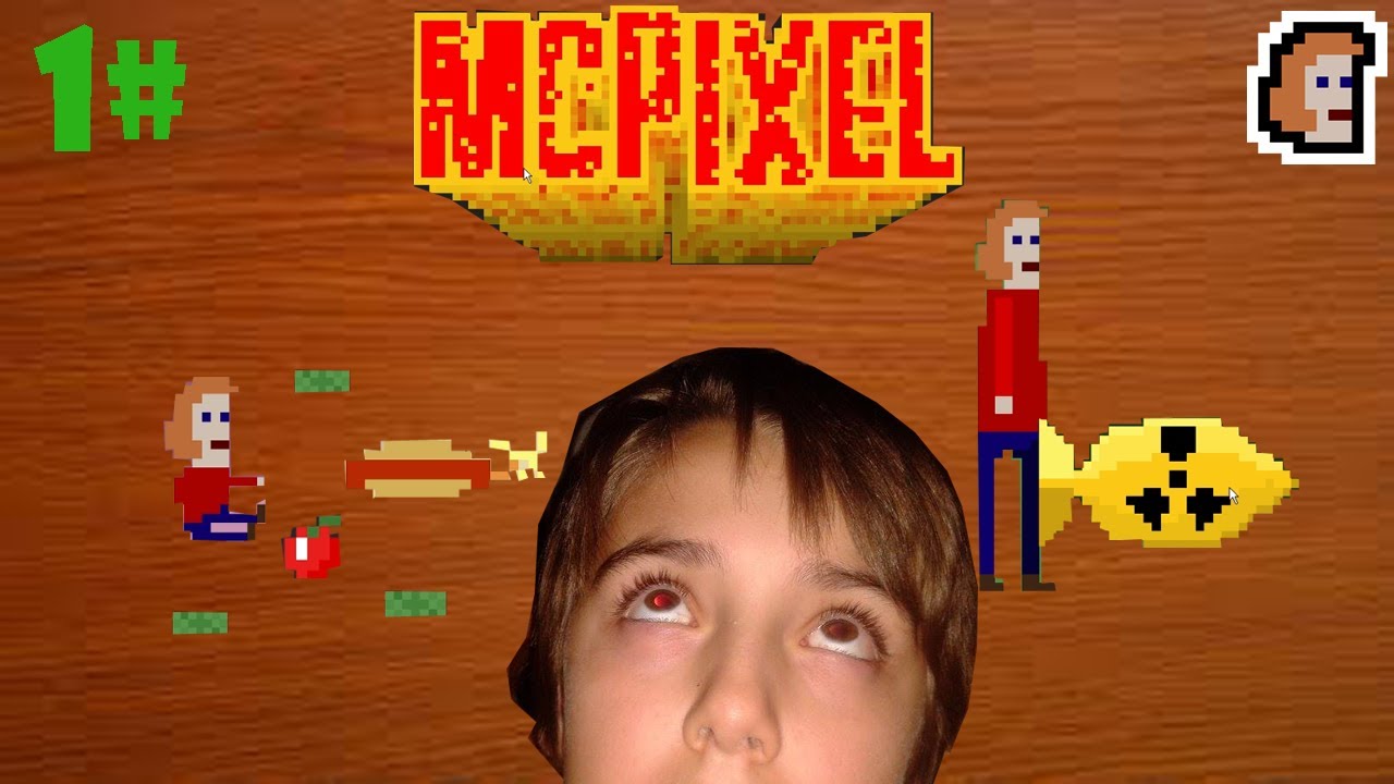 McPixel Gameplay - ANGRY!! - Part 1