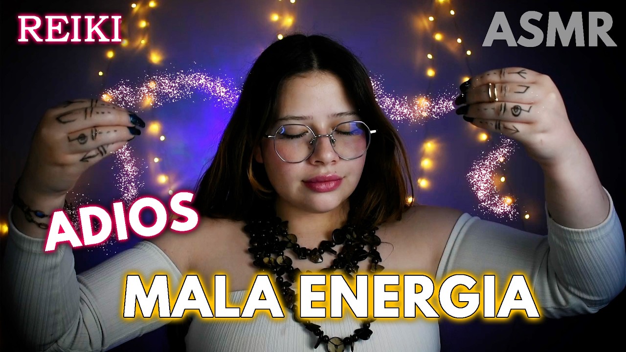 ASMR💫Reiki Te Quito la Mala Energia 💆🏻‍♀️ - quitando malos pensamientos - Layered sounds