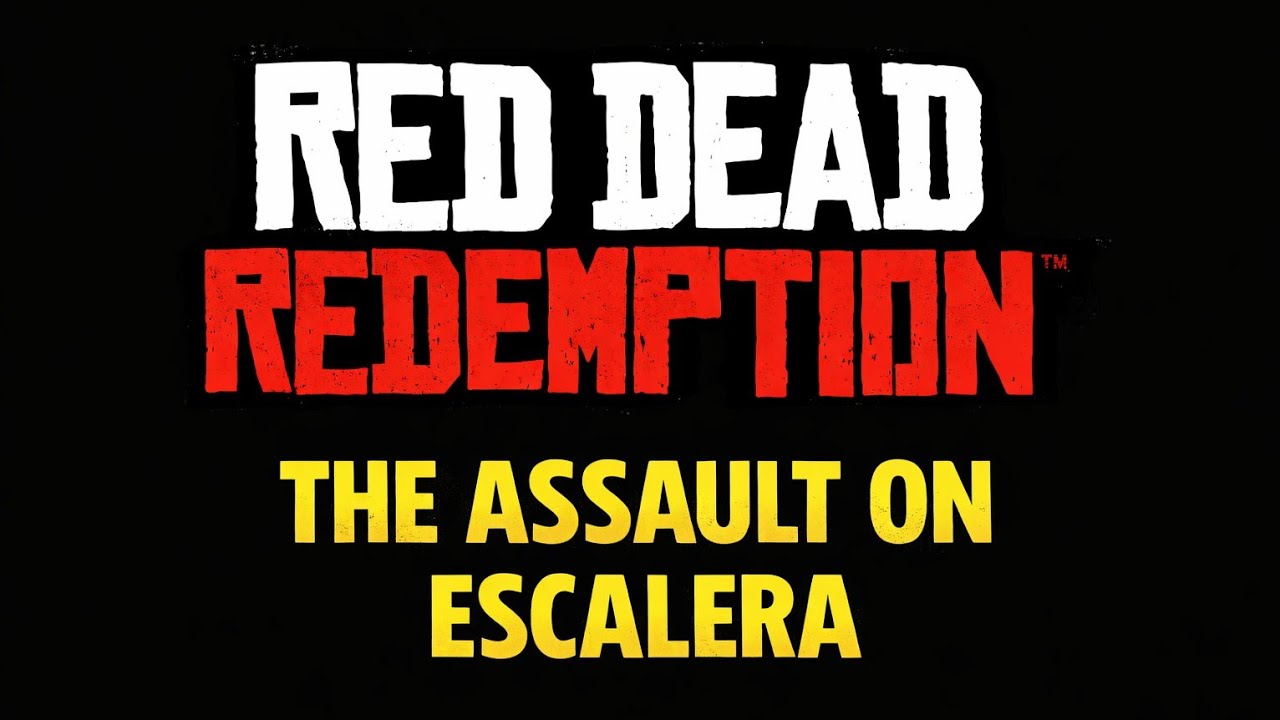 The Red Dead Mexico Invasion: The Assault On Escalera