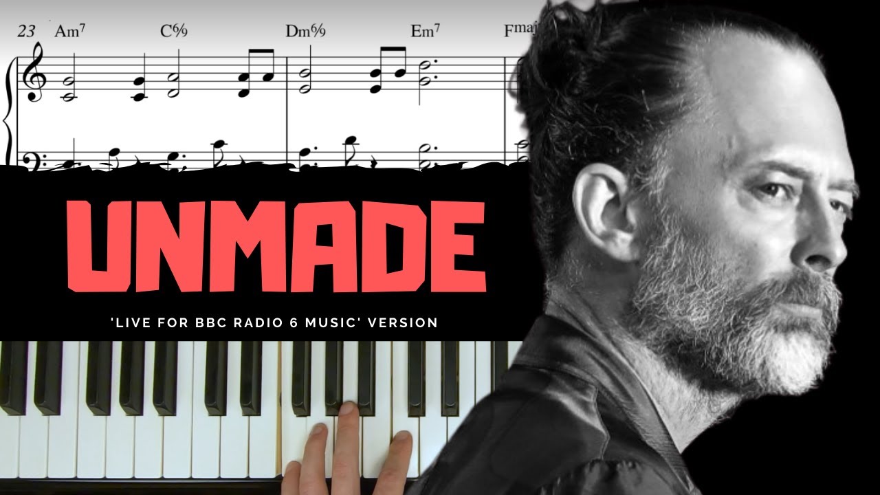 Thom Yorke - Unmade │Piano Lesson #5