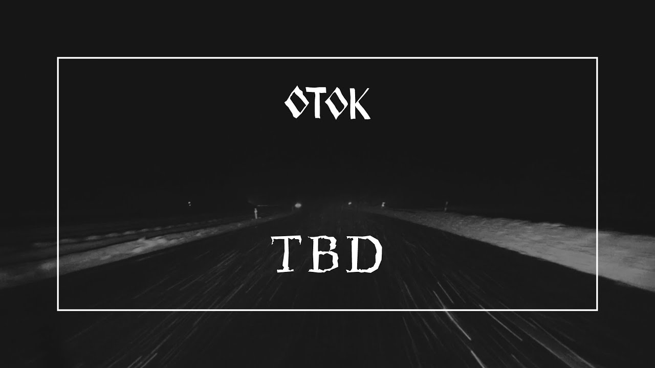 OTOK - TBD (visualizer)