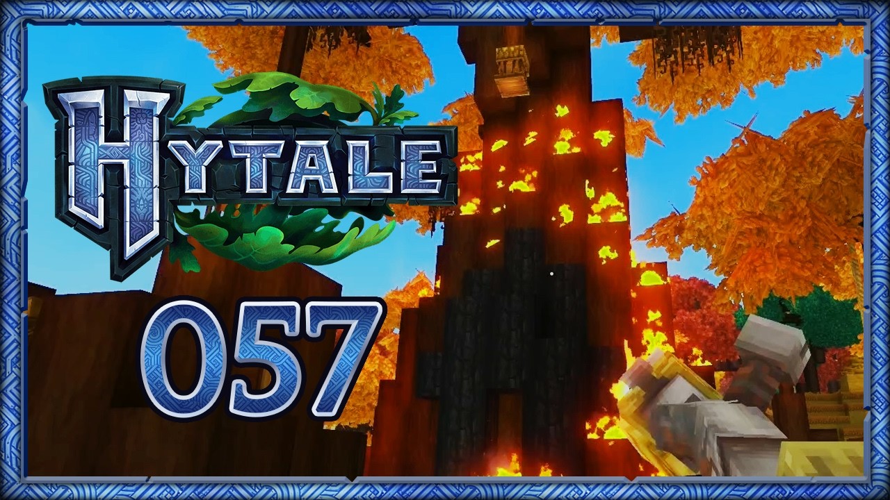 Let's Play – HYTALE – [057] – [DEU/GER] – Mit Feuer spielt man nicht... vielleicht nur ein bisschen