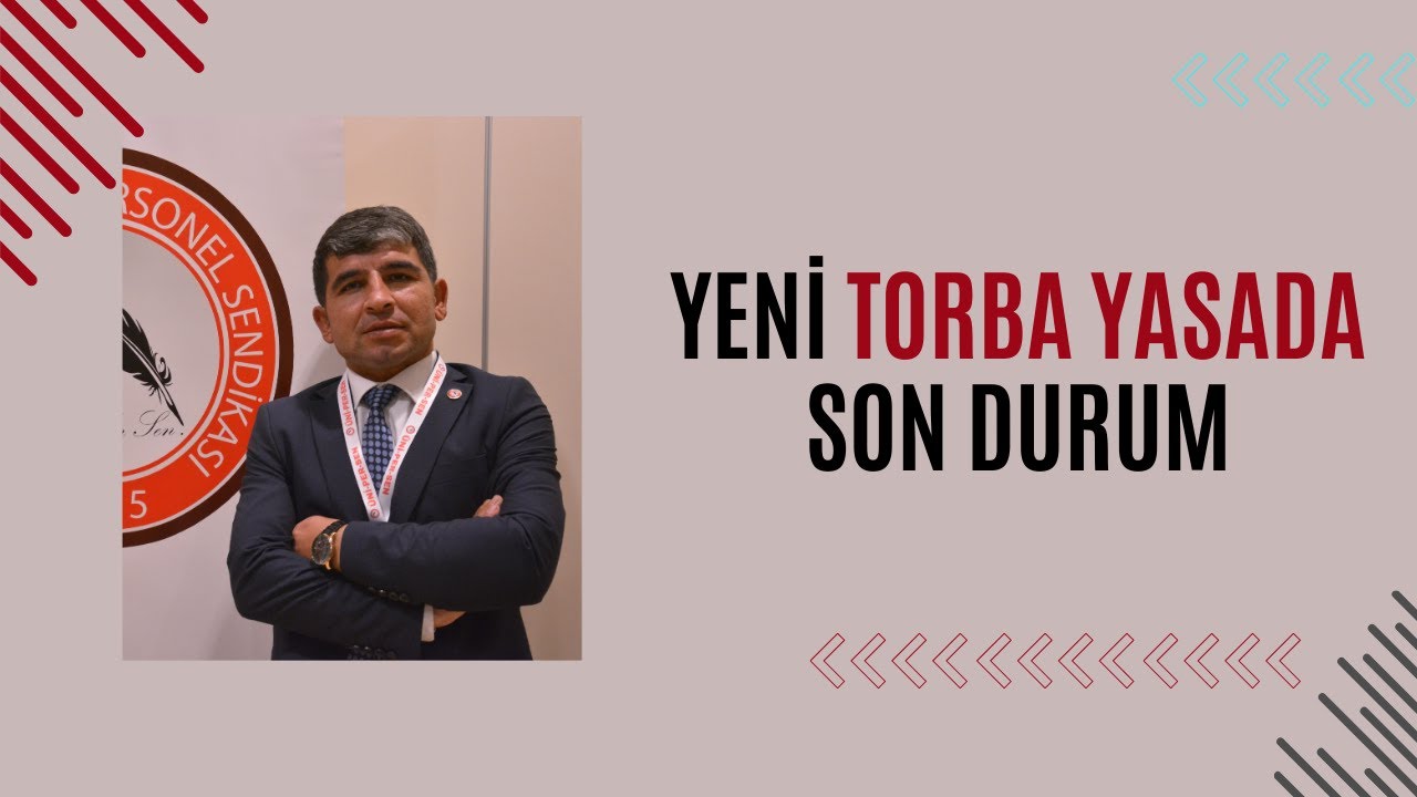 YENİ TORBA YASADAKİ GELİŞMELER
