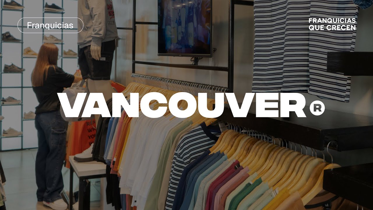 Franquicias de Indumentaria - Vancouver | Franquicias Que Crecen