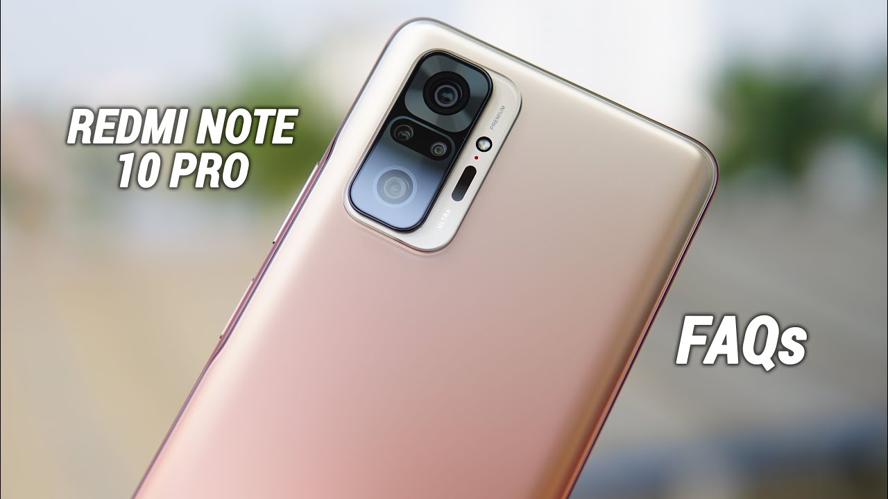Redmi Note 10 Pro/ Max FAQs- Gorilla Glass, LED Notification, 33W Charger, GCam, Widewine L1, VoWiFi