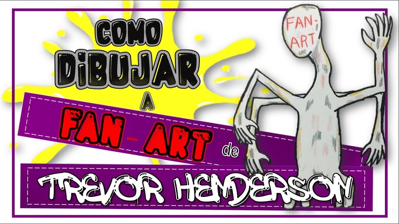 Cómo DIBUJAR y PINTAR a😨FAN-ART😯 de TREVOR HENDERSON/How to DRAW FAN-ART from TREVOR HENDERSON