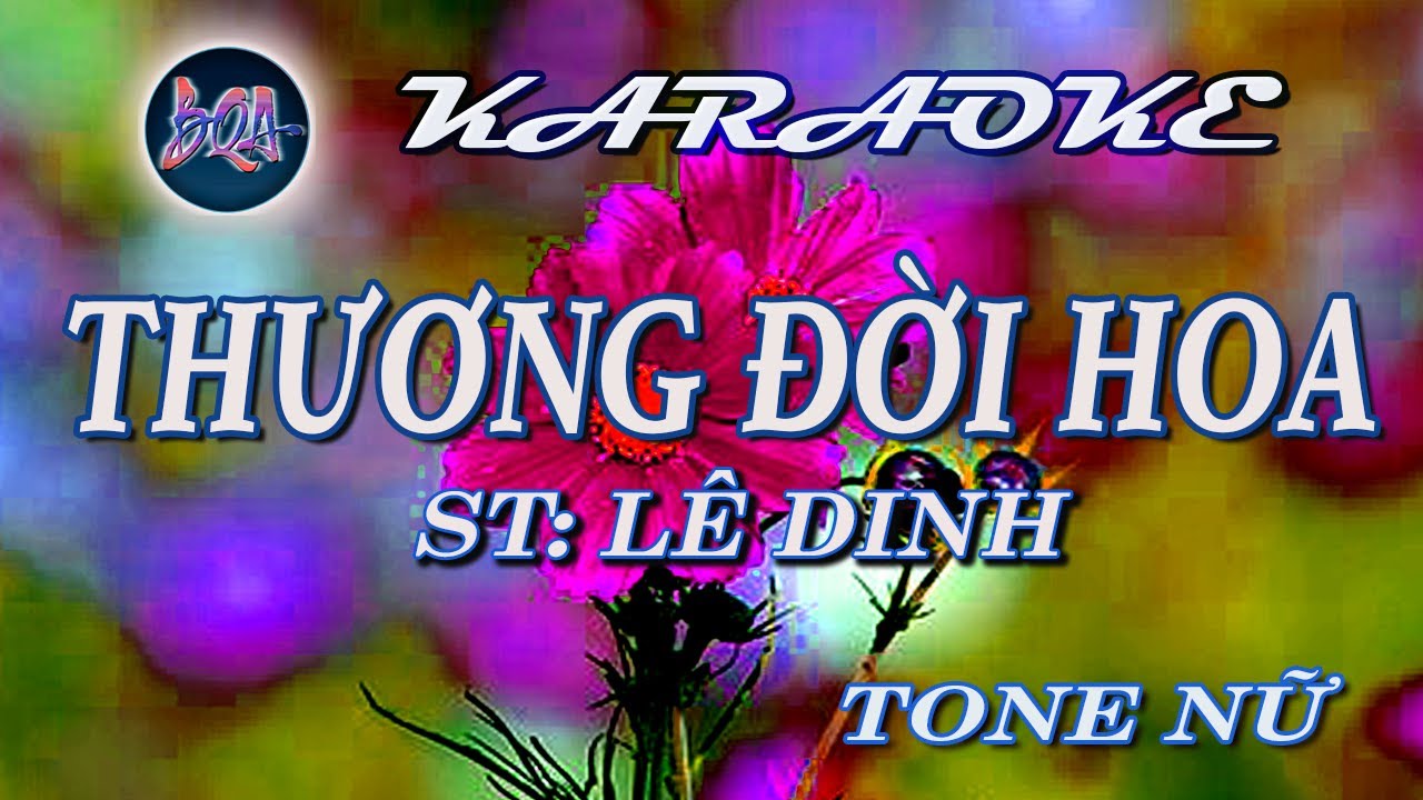 Thương đời hoa - Karaoke  tone Nữ   [Bình Quân Anh]
