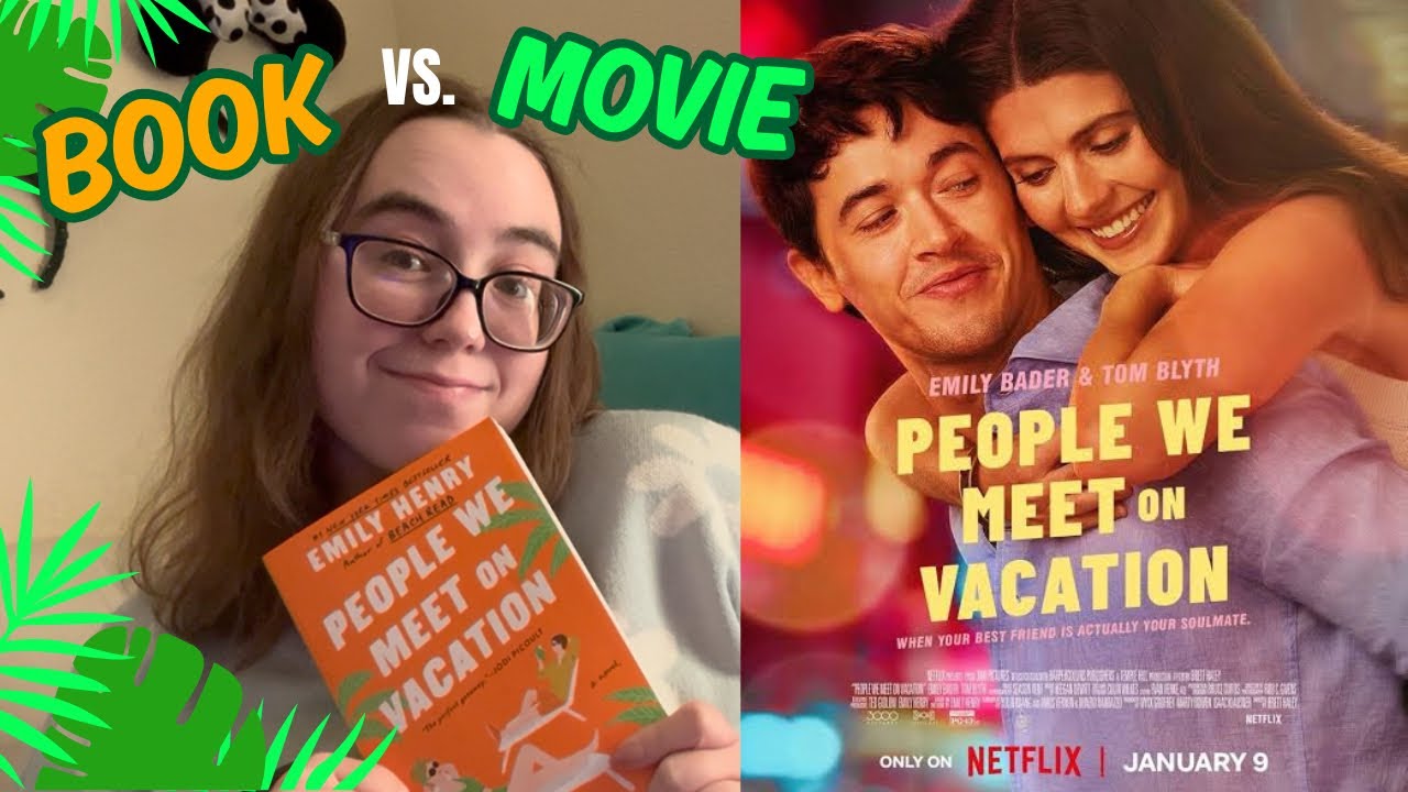 Was “People We Meet on Vacation” the movie JUST AS GOOD as the book?! 