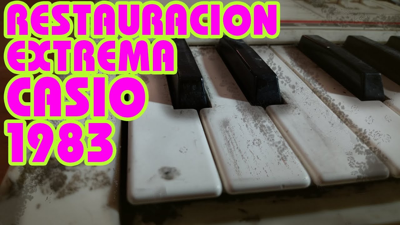 🎹 CASIO SYNTH RESTORATION 1983 CASIOTONE  🎹 RESTAURACION CASIO CASIOTONE SINTETIZADOR DE 🎹 MT-65