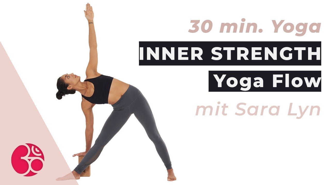 Inner Strength - Yoga Flow - 30 min.