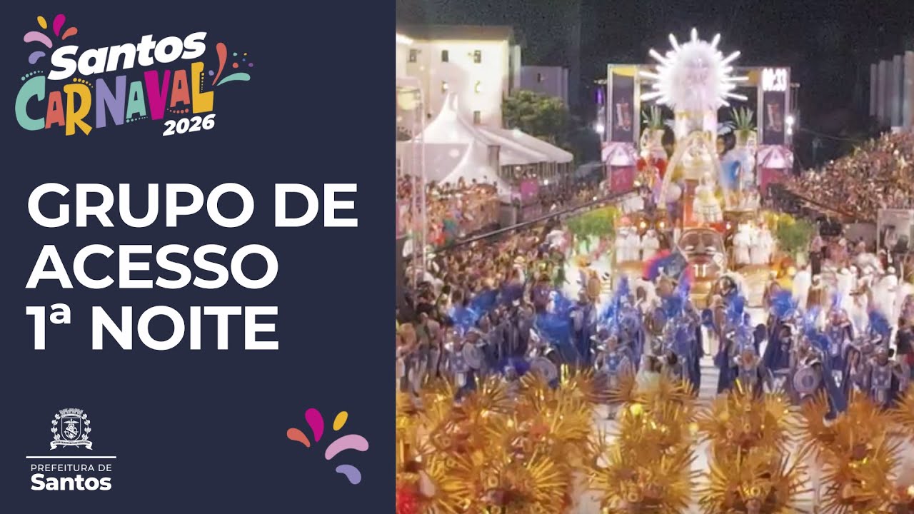 Carnaval 2026 - Grupo de Acesso - 1&ordf; noite