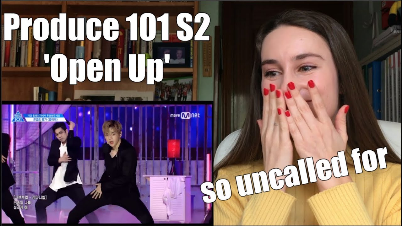 [REACTION] PRODUCE 101 S2 - 'Open Up'