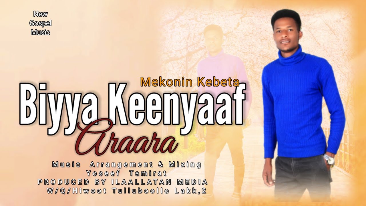 Singer Mekonin Kebeta Biyya keenyaf Araara New Ethiopia  Afaan Oromoo Gospel Music 2024