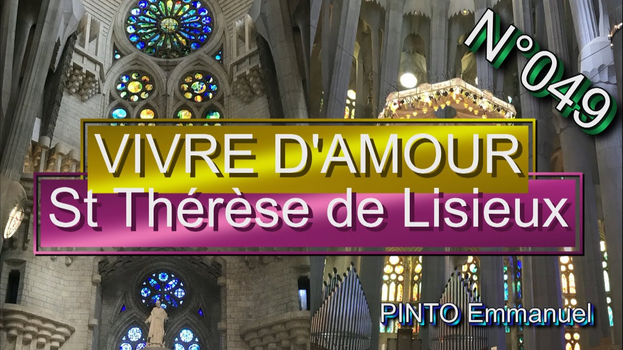 VIVRE D'AMOUR - St Thérèse DE LISIEUX - Compositeur Frère Éphraïm - N°049