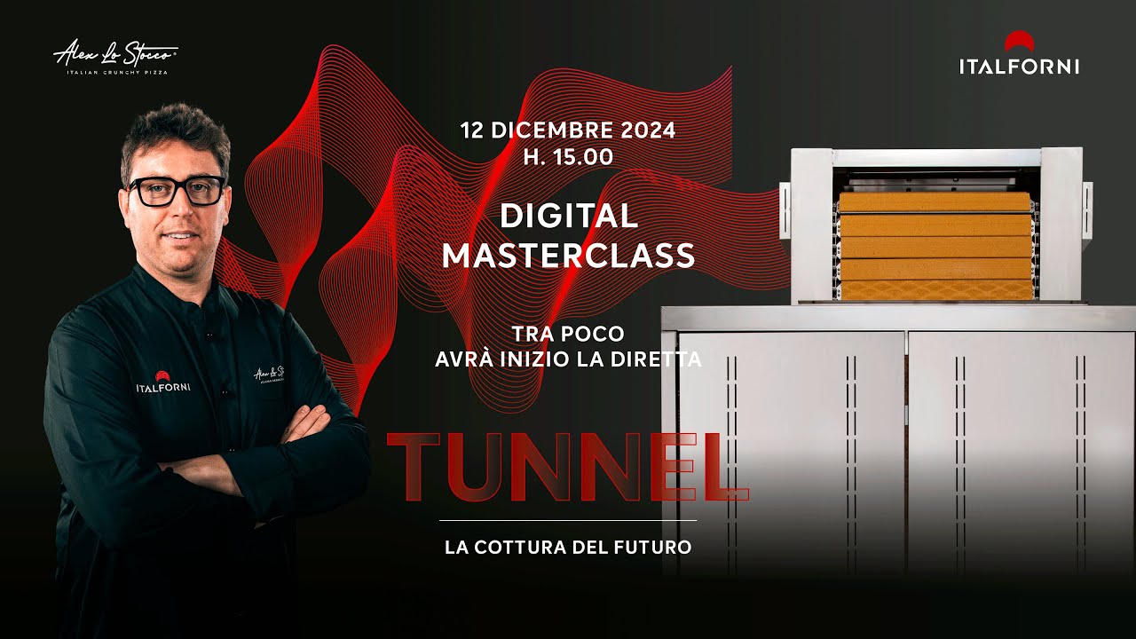 Digital Masterclass Italforni con Alex Lo Stocco - TUNNEL, la cottura del futuro