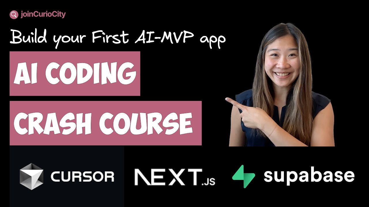 AI Coding Crash Course: Build Your First MVP with Cursor, Next.js and Supabase