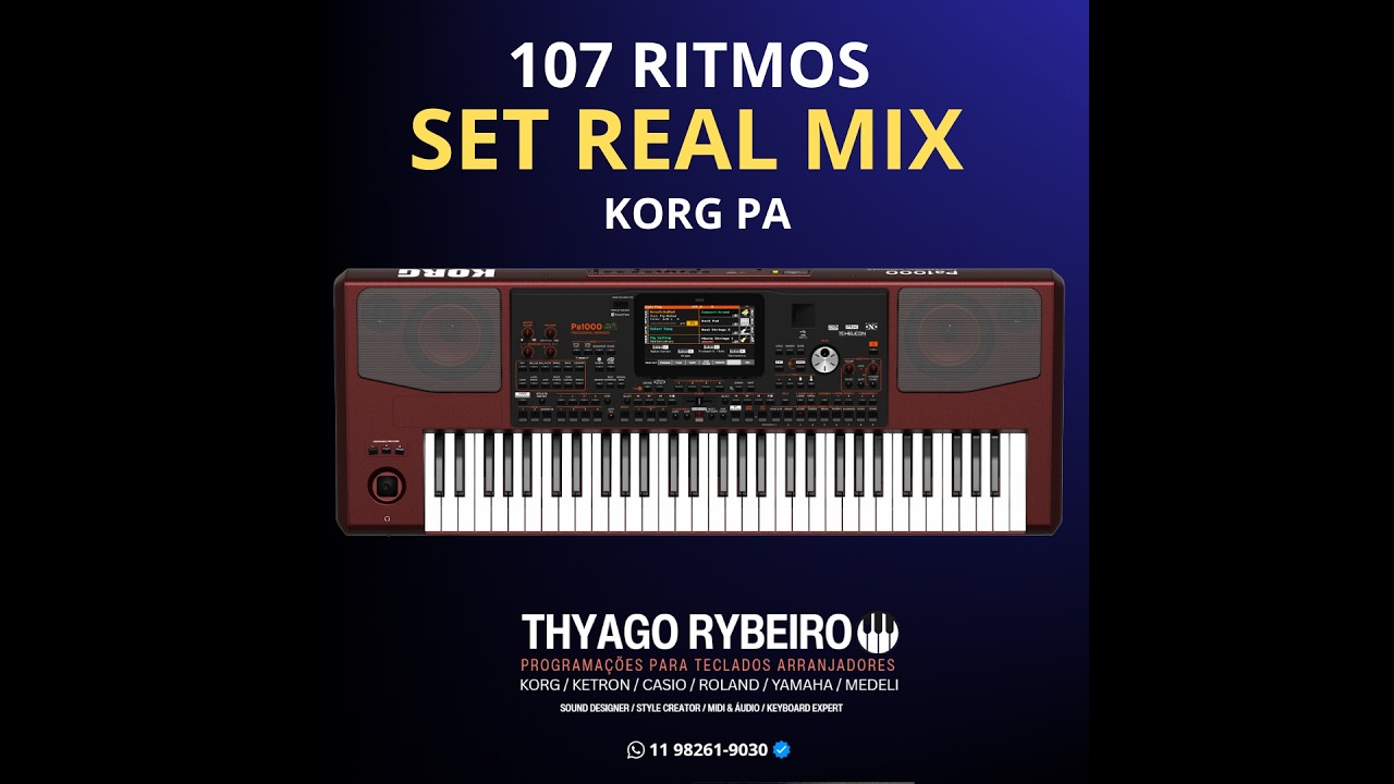 SET REAL MIX 3.0 - 104 RITMOS - 2025 KORG #PA1000 #PA700 #PA4X By Thyago Rybeiro