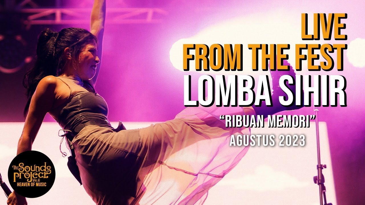 Lomba Sihir - Ribuan Memori Live at The Sounds Project Vol.6 (2023)