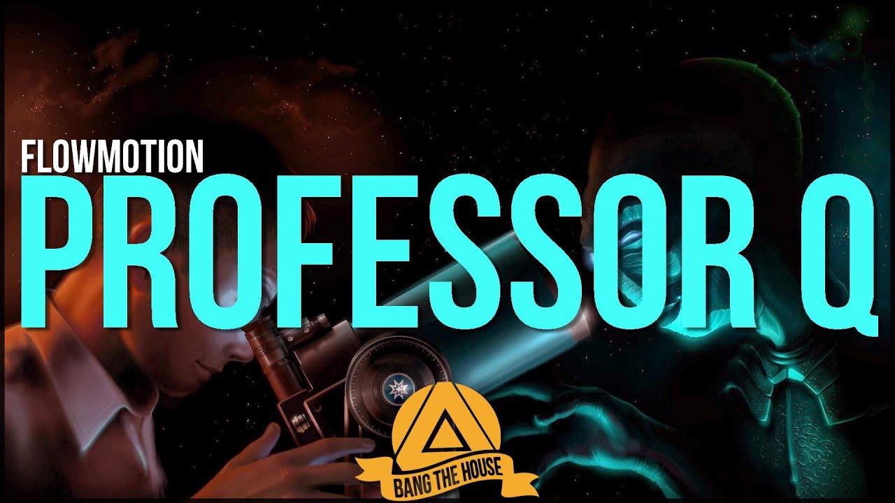 Flowmotion - Professor Q (Original Mix) [BTH Release]