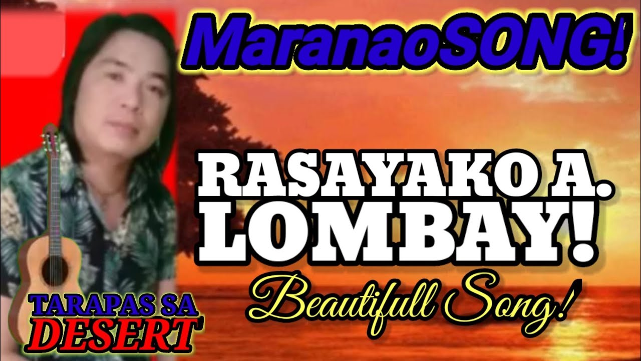 MaranaoSONG! / By. TARAPAS SA DESERT Beautifull Song!