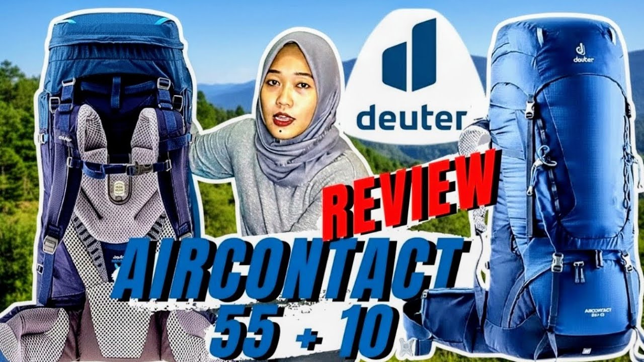 Review Detail Deuter Aircontact 55+10 Terbaru | Review Fitur Tas Carrier Deuter