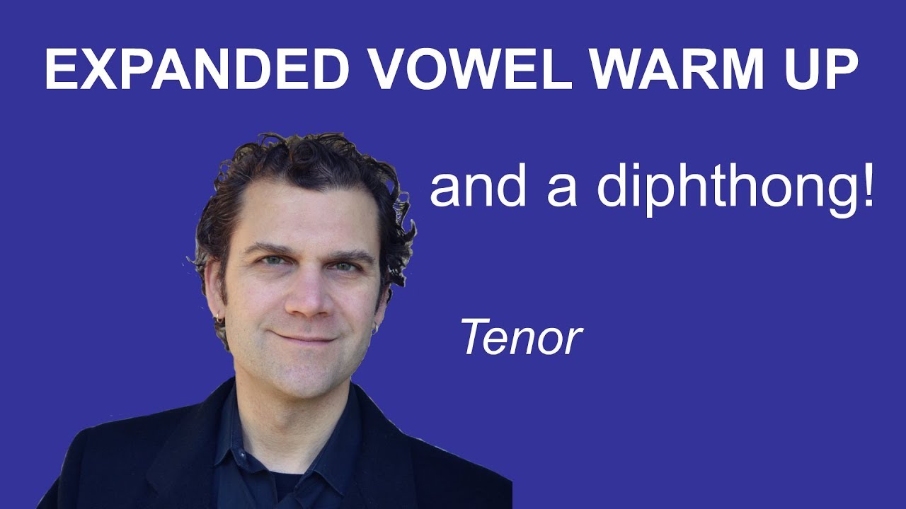 Tenor Singing Warm Up - Expanded Vowels - Full Range