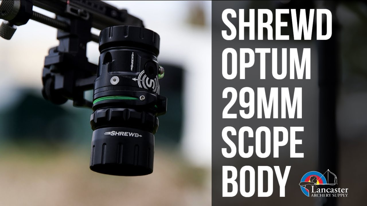 NEW! Shrewd Optum 29mm Scope | Product Review