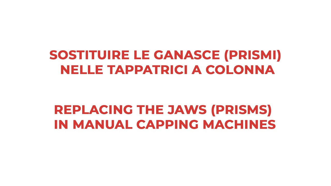 Tutorial - Sostituzione delle ganasce in tappatrici manuali Ferrari Group
