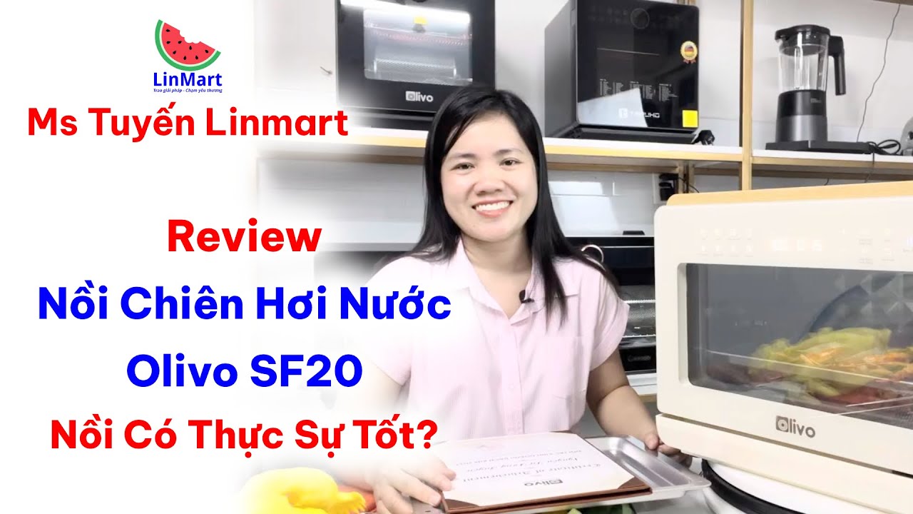 Review Nồi Chiên Hơi Nước Olivo SF20 Pro 20L – Có Đáng Mua Không?