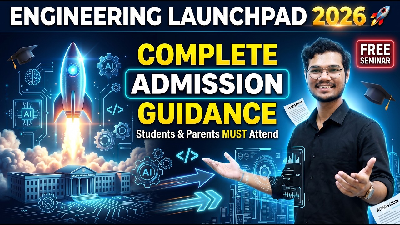Engineering Launchpad 2026 🚀 | Complete Admission Guidance