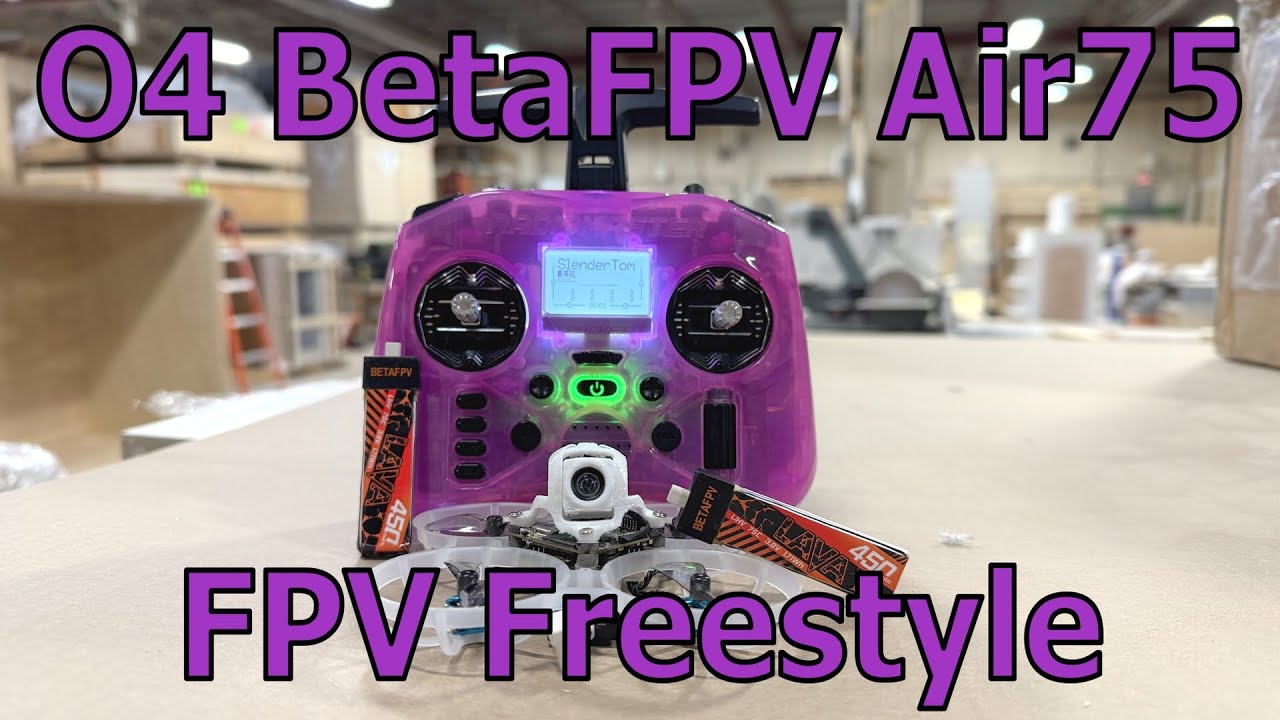 O4 BetaFPV Air75 // FPV Freestyle