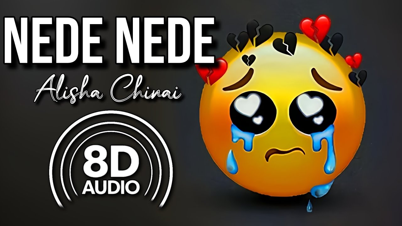 Nede Nede - (8D Audio) | (Female) | (Alisha Chinoy) | (Vivicam Entertainment)